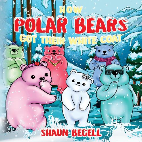 Бумажная книга «How Polar Bears Got Their White Coat», автор Шон Бегелл - фото №1