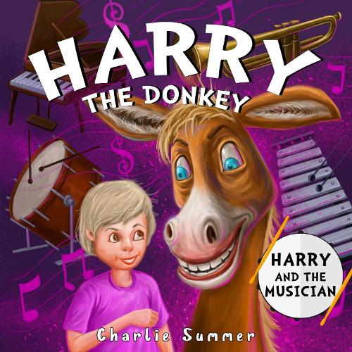 Бумажная книга «Harry the Donkey - Harry and the Musician», автор Чарли Саммер - фото №1