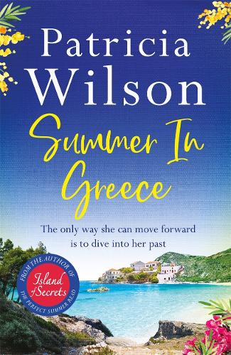 Паперова книга «Summer in Greece: Escape to paradise this summer with the perfect romantic holiday read», автор Патрісія Вілсон - фото №1