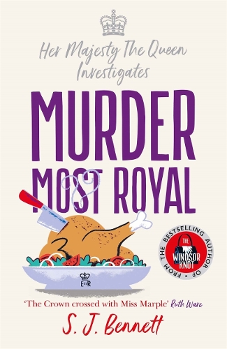 Бумажная книга «Murder Most Royal: The royally brilliant murder mystery from the author of THE WINDSOR KNOT», автор С. Дж. Беннетт - фото №1