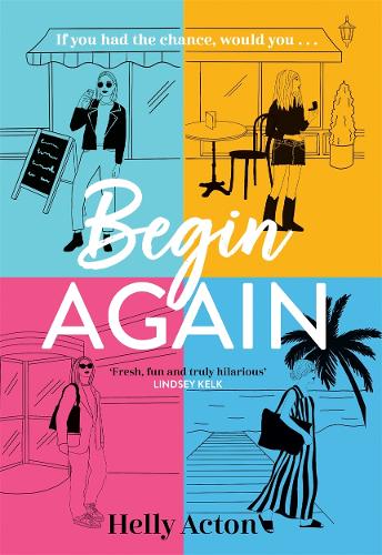 Бумажная книга «Begin Again: What would you change if you could go back?», автор Хелли Актон - фото №1