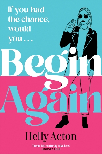 Бумажная книга «Begin Again: What would you change if you could go back?», автор Хелли Актон - фото №1