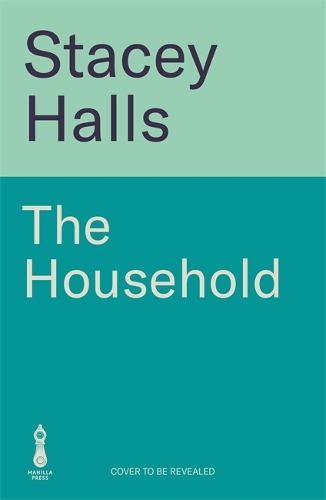 Бумажная книга «The Household: The captivating Sunday Times bestseller. Your perfect gift for Mother's Day», автор Стейси Холлс - фото №1