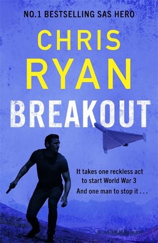 Паперова книга «Breakout: The breakneck 2026 thriller from the no.1 bestselling SAS hero», автор Кріс Райан - фото №1