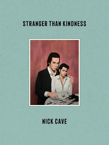 Паперова книга «Stranger Than Kindness», автор Нік Кейв - фото №1