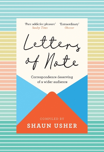 Бумажная книга «Letters of Note: Correspondence Deserving of a Wider Audience», автор Шон Ашер - фото №1