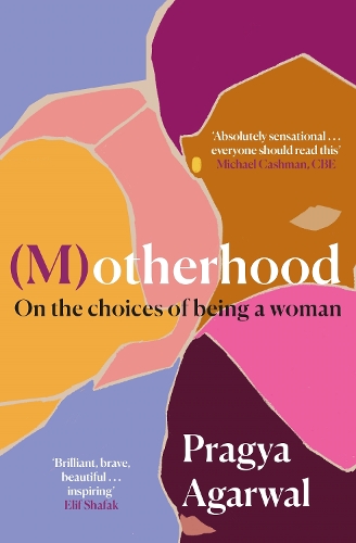 Бумажная книга «(M)otherhood: On the choices of being a woman», автор Прагья Агарвал - фото №1