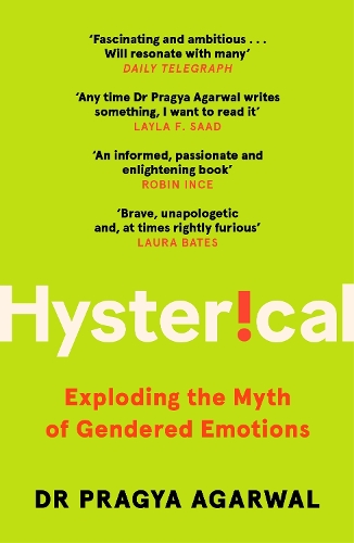 Бумажная книга «Hysterical: Exploding the Myth of Gendered Emotions», автор Прагья Агарвал - фото №1