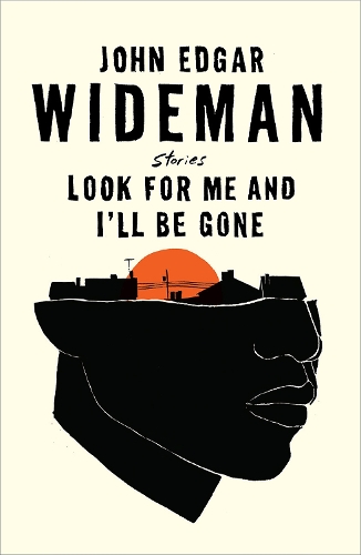 Бумажная книга «Look For Me and I'll Be Gone», автор Джон Эдгар Уидеман - фото №1