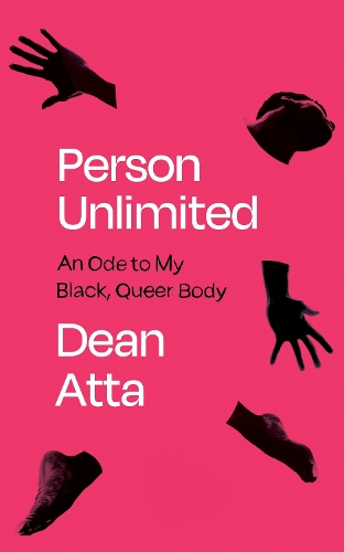 Паперова книга «Person Unlimited: An Ode to My Black, Queer Body», автор Дін Атта - фото №1