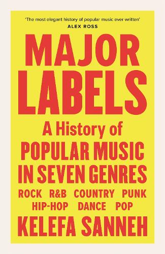 Бумажная книга «Major Labels: A History of Popular Music in Seven Genres», автор Келефа Саннех - фото №1