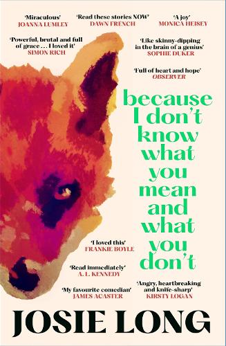 Бумажная книга «Because I Don't Know What You Mean and What You Don't», автор Джози Лонг - фото №1
