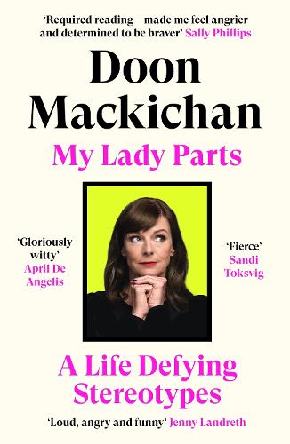 Бумажная книга «My Lady Parts: A Life Defying Stereotypes», автор Дун Макичан - фото №1