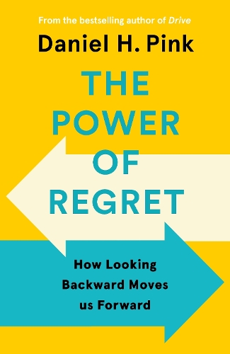 Бумажная книга «The Power of Regret: How Looking Backward Moves Us Forward», автор Дэниел Х. Пинк - фото №1