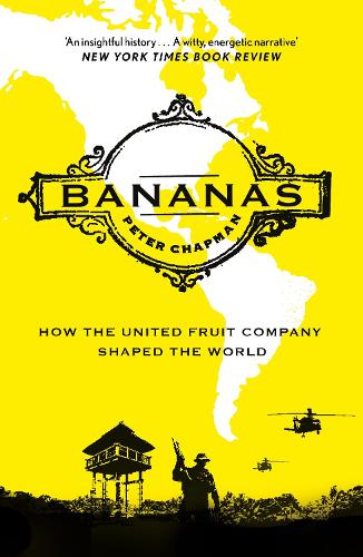 Бумажная книга «Bananas: How the United Fruit Company Shaped the World», автор Питер Чепмен - фото №1