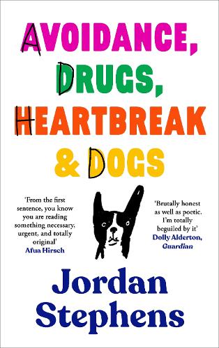 Паперова книга «Avoidance, Drugs, Heartbreak and Dogs», автор Джордан Стівенс - фото №1