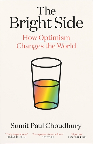 Бумажная книга «The Bright Side: How Optimism Changes the World», автор Сумит Пол-Чоудхури - фото №1