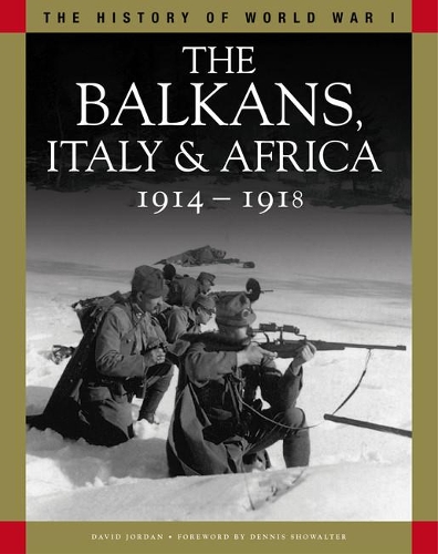 Паперова книга «The Balkans, Italy & Africa 1914–1918: From Sarajevo to the Piave and Lake Tanganyika», автор Девід Джордан - фото №1