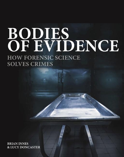 [object Object] «Bodies of Evidence: How Forensic Science Solves Crimes», авторов Брайан Иннес, Люси Донкастер - фото №1