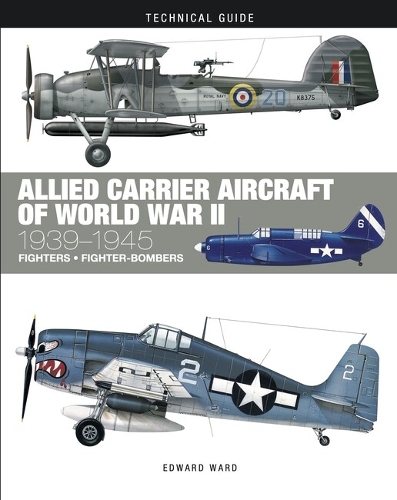 Паперова книга «Allied Carrier Aircraft of World War II: 1939-1945», автор Едвард Ворд - фото №1