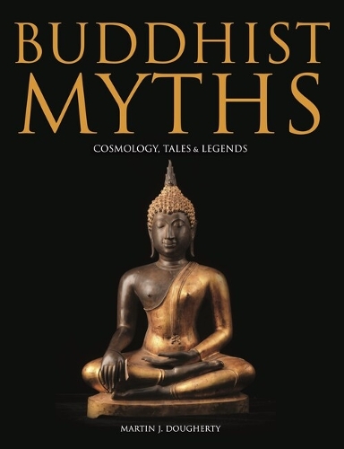 Паперова книга «Buddhist Myths: Cosmology, Tales & Legends», автор Мартін Догерті - фото №1