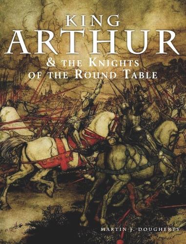 Паперова книга «King Arthur and the Knights of the Round Table», автор Мартін Догерті - фото №1
