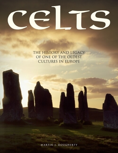 Паперова книга «Celts: The History and Legacy of One of the Oldest Cultures in Europe», автор Мартін Догерті - фото №1
