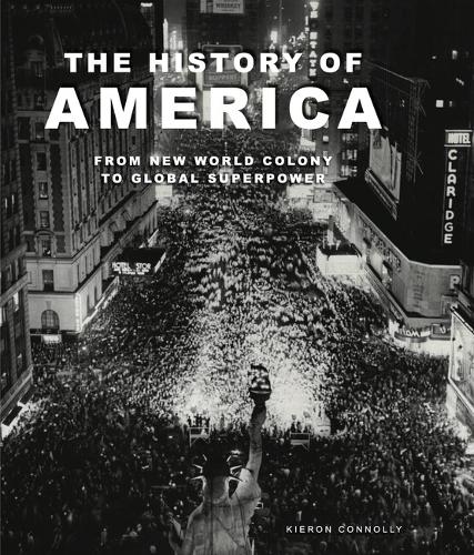 Паперова книга «The History of America: Revolution, Race and War», автор Кірон Конноллі - фото №1