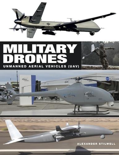 Бумажная книга «Military Drones: Unmanned aerial vehicles (UAV)», автор Александр Стилвелл - фото №1