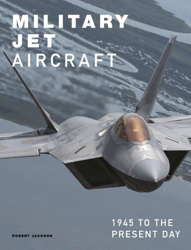 Бумажная книга «Military Jet Aircraft: 1945 to the Present Day», автор Роберт Джексон - фото №1