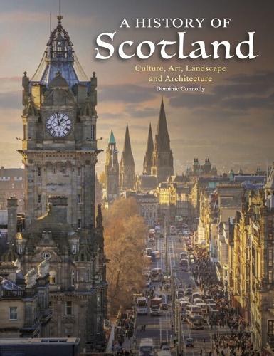Паперова книга «A History of Scotland», автор Домінік Конноллі - фото №1