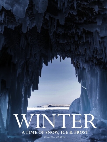 Бумажная книга «Winter: A time of snow, ice & frost», автор Клаудия Мартин - фото №1