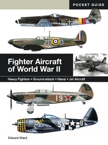 Бумажная книга «Fighter Aircraft of World War II: Heavy Fighters * Ground-attack * Naval * Jet Aircraft», автор Эдвард Уорд - фото №1
