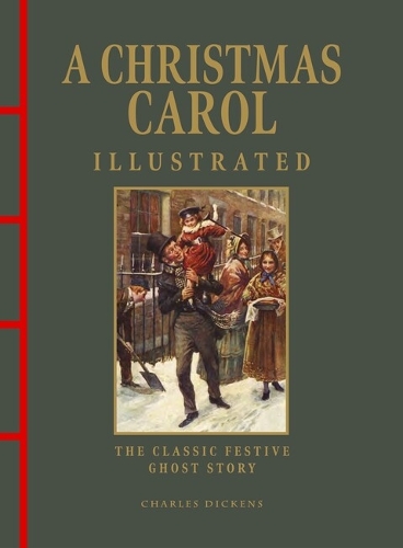 Бумажная книга «A Christmas Carol Illustrated: The Classic Festive Ghost Story», автор Чарльз Диккенс - фото №1