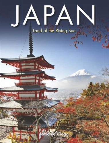 Бумажная книга «Japan: Land of the Rising Sun», автор Мелани Клегг - фото №1