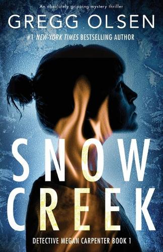 Паперова книга «Snow Creek: An absolutely gripping mystery thriller», автор Греґґ Олсен - фото №1