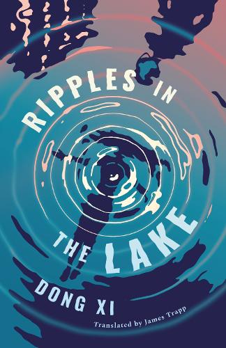 Бумажная книга «Ripples in the Lake», автор Дун Си - фото №1