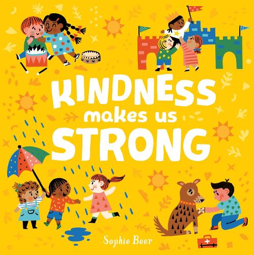 Паперова книга «Kindness Makes Us Strong», автор Софі Бір - фото №1