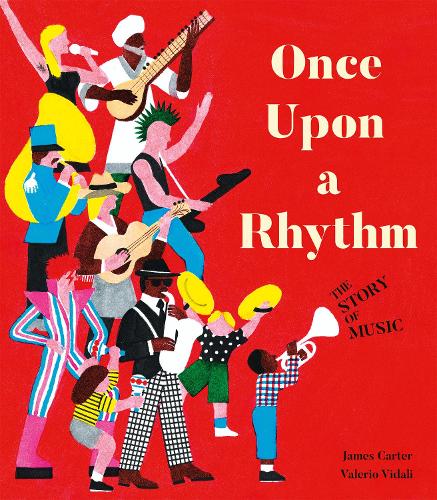 Паперова книга «Once Upon a Rhythm: The story of music», автор Джеймс Картер - фото №1