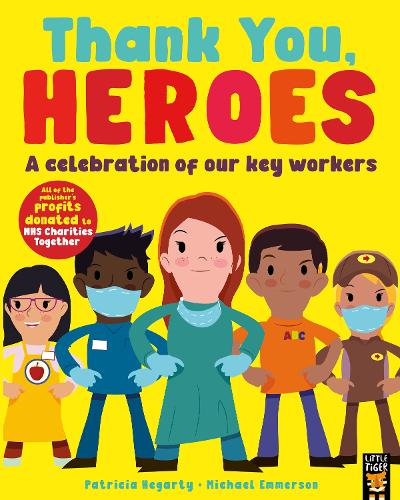 Бумажная книга «Thank You, Heroes: A celebration of our key workers», автор Патриция Хегарти - фото №1