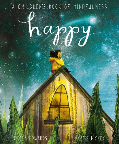 Паперова книга «Happy: A Children's Book of Mindfulness», автор Нікола Едвардс - фото №1