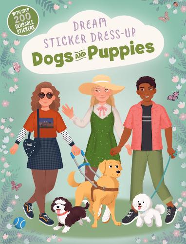 Бумажная книга «Dream Sticker Dress-Up: Dogs & Puppies», автор Нудл Фуэл - фото №1