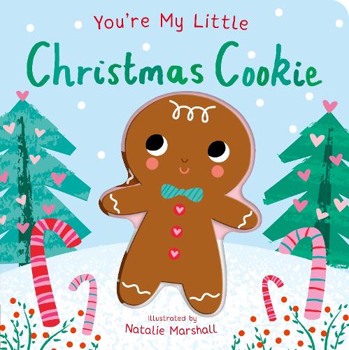 Паперова книга «You're My Little Christmas Cookie», автор Нікола Едвардс - фото №1