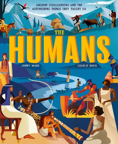 Бумажная книга «The Humans: Ancient civilisations and the astonishing things they taught us», автор Джонни Маркс - фото №1