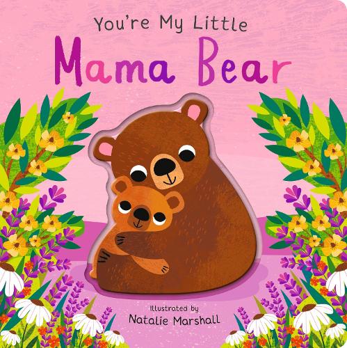 Бумажная книга «You're My Little Mama Bear», автор Никола Эдвардс - фото №1