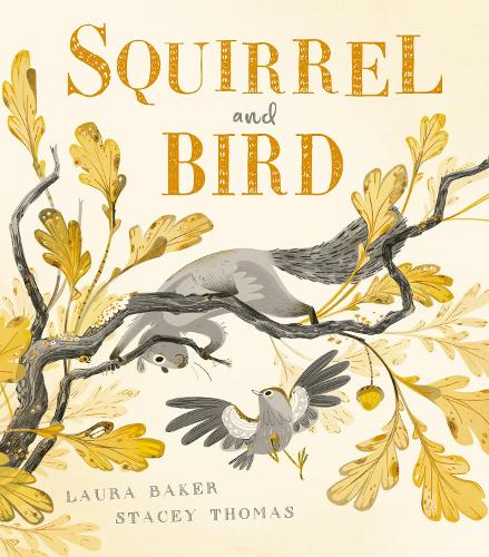 Паперова книга «Squirrel and Bird», автор Лаура Бейкер - фото №1