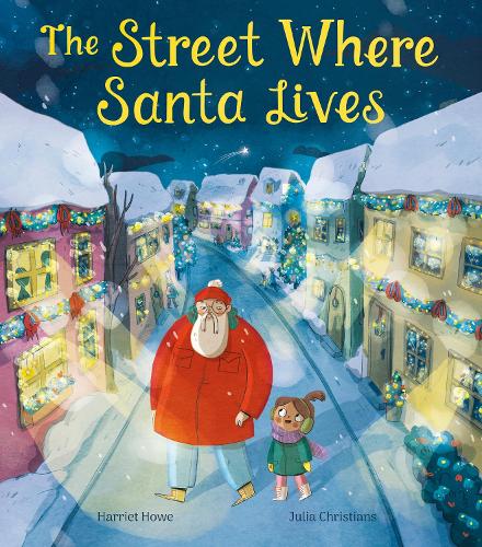 Бумажная книга «The Street Where Santa Lives», автор Харриет Хоу - фото №1
