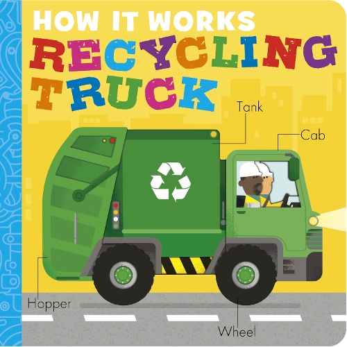 Бумажная книга «How It Works: Recycling Truck», автор Ди Костелло - фото №1