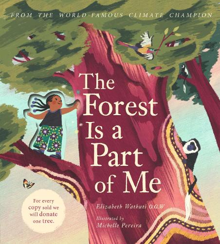 Paper book «The Forest Is a Part of Me», author Elizabeth Wathuti - фото №1