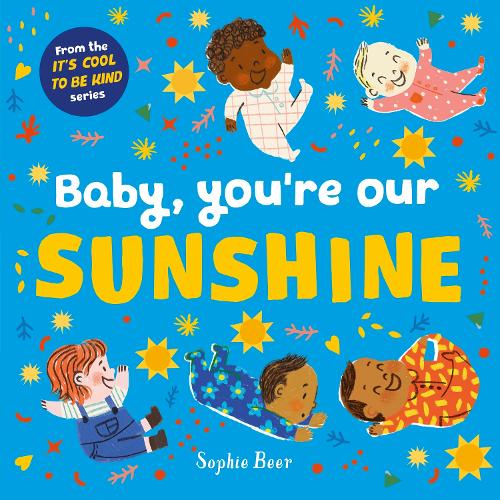 Бумажная книга «Baby, You're Our Sunshine», автор Софи Бир - фото №1